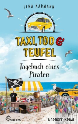 Taxi, Tod und Teufel - Tagebuch eines Piraten