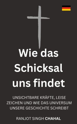 Wie das Schicksal uns findet