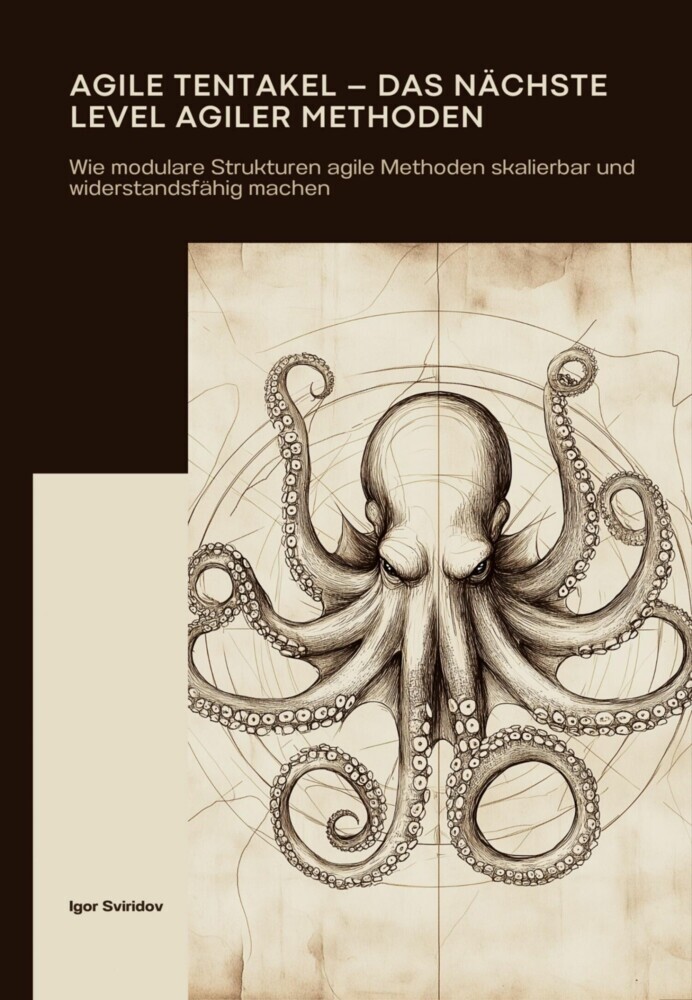 Agile Tentakel - Das nächste Level agiler Methoden main product photo