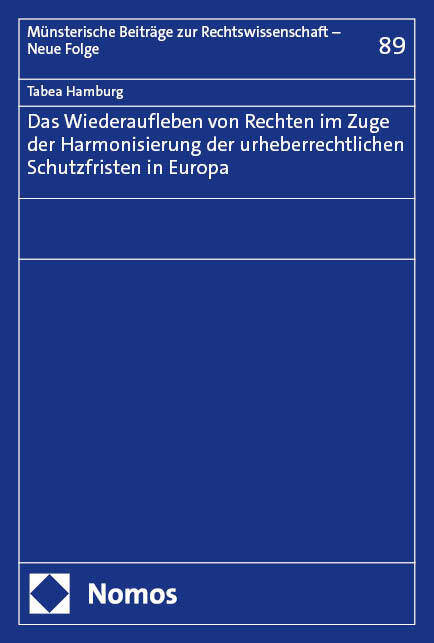 Das Wiederaufleben von Rechten im Zuge der Harmonisierung der urheberrechtlichen Schutzfristen in Europa main product photo