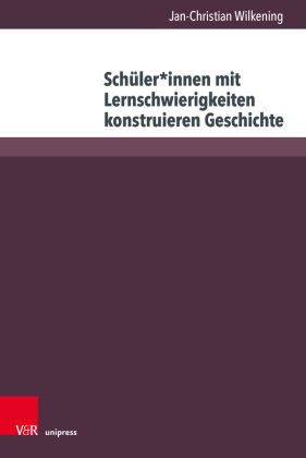 Schüler*innen mit Lernschwierigkeiten konstruieren Geschichte