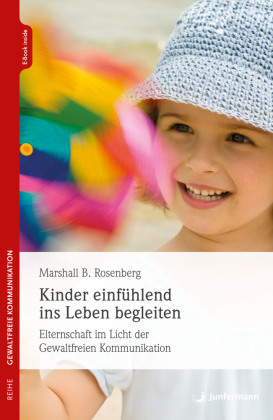 Kinder einfühlend ins Leben begleiten, m. 1 Beilage