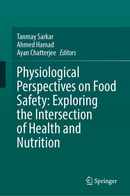 Physiological Perspectives on Food Safety: Exploring the Intersection of Health and Nutrition main product photo