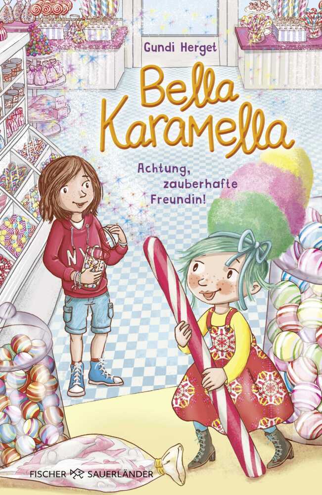 Bella Karamella - Achtung, zauberhafte Freundin! main product photo
