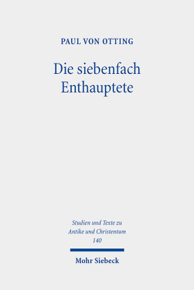 Die siebenfach Enthauptete