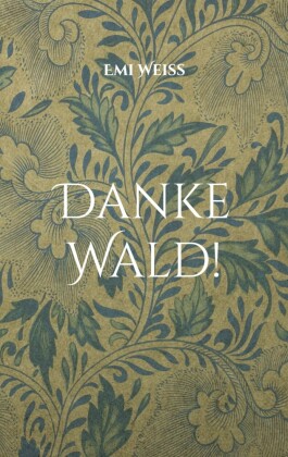 Danke Wald!