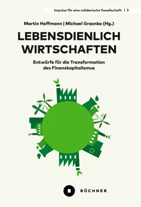 Lebensdienlich wirtschaften