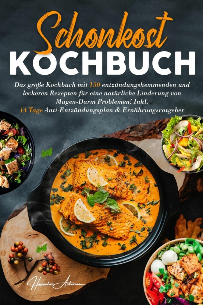 Schonkost Kochbuch! Das große Kochbuch mit 150 entzündungshemmenden & leckeren Rezepten! main product photo