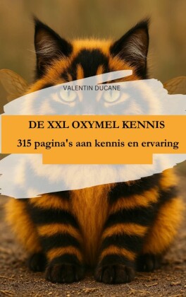 DE XXL OXYMEL KENNIS - 315 pagina's aan kennis en ervaring