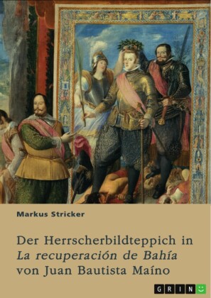 Der Herrscherbildteppich in 'La recuperación de Bahía' von Juan Bautista Maíno