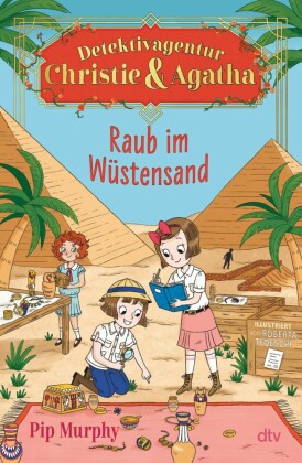 Detektivagentur Christie & Agatha - Raub im Wüstensand