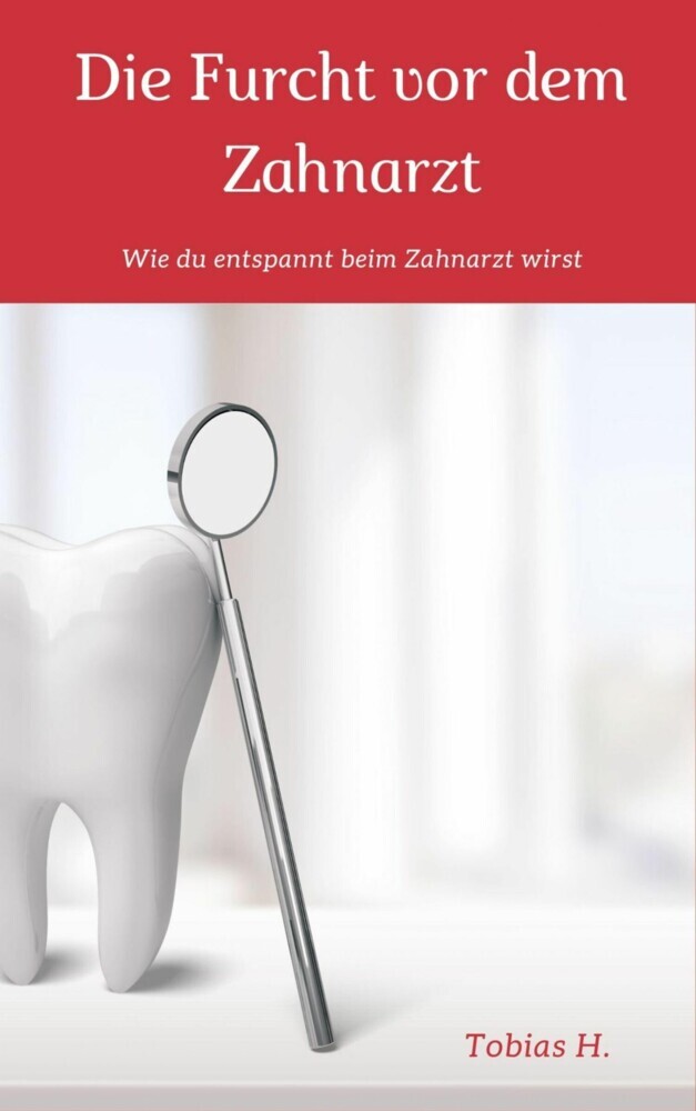 Die Furcht vor dem Zahnarzt main product photo