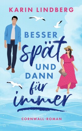 Besser spät und dann für immer