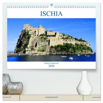 Ischia - Italiens Trauminsel (hochwertiger Premium Wandkalende...