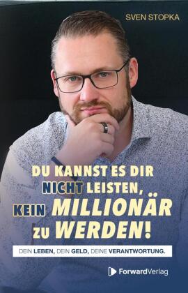 Du kannst es dir nicht leisten, kein Millionär zu werden