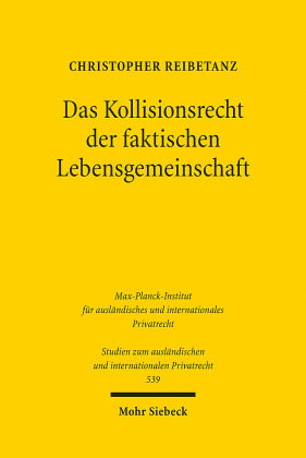 Das Kollisionsrecht der faktischen Lebensgemeinschaft