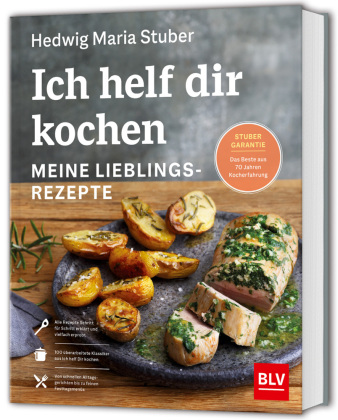 Ich helf dir kochen - Meine Lieblingsrezepte