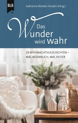 Das Wunder wird wahr