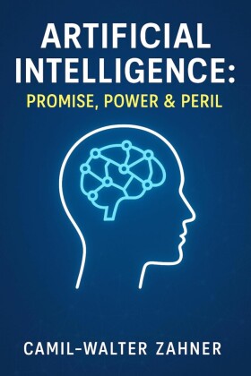 Artificial Intelligence: Promise, Power & Peril