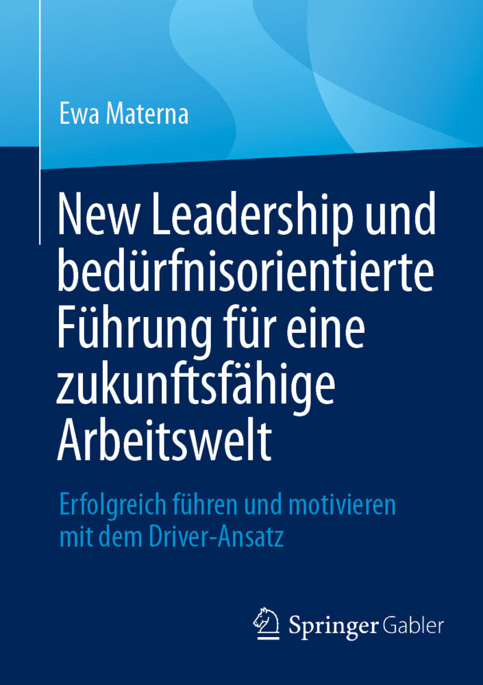 New Leadership und bedürfnisorientierte Führung für eine zukunftsfähige Arbeitswelt main product photo