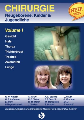 Chirurgie im Kindesalter Chirurgie bei Neugeborenen, Säuglingen, Jugendlichen und Kindern