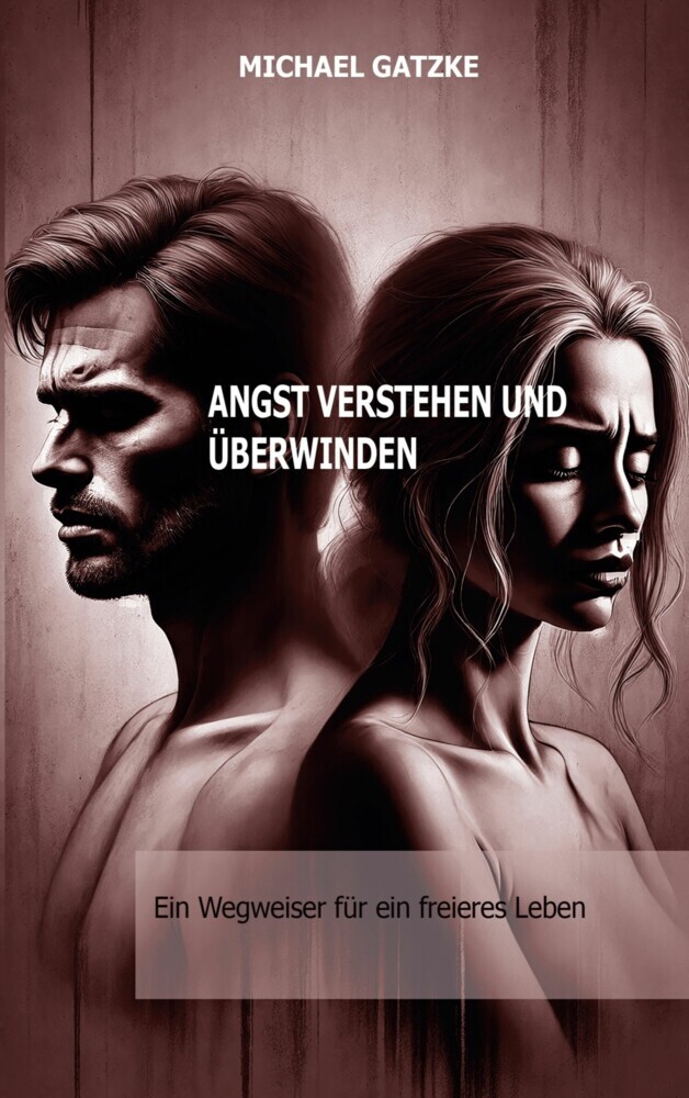 Angst verstehen und überwinden: Ein Wegweiser für ein freieres Leben main product photo