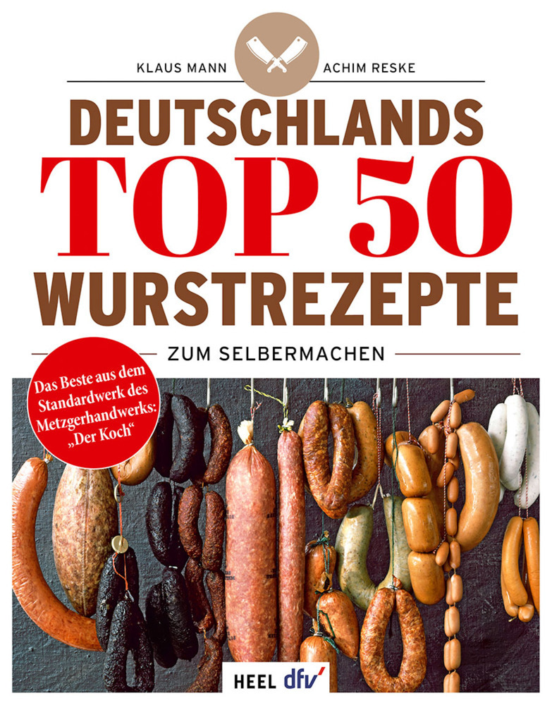 Deutschlands Top 50 Wurstrezepte zum Selbermachen main product photo