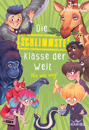 Die schlimmste Klasse der Welt (Band 5) - Nix wie weg!