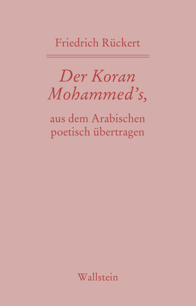 Der Koran Mohammed's, aus dem Arabischen poetisch übertragen main product photo