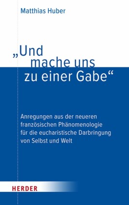 'Und mache uns zu einer Gabe'