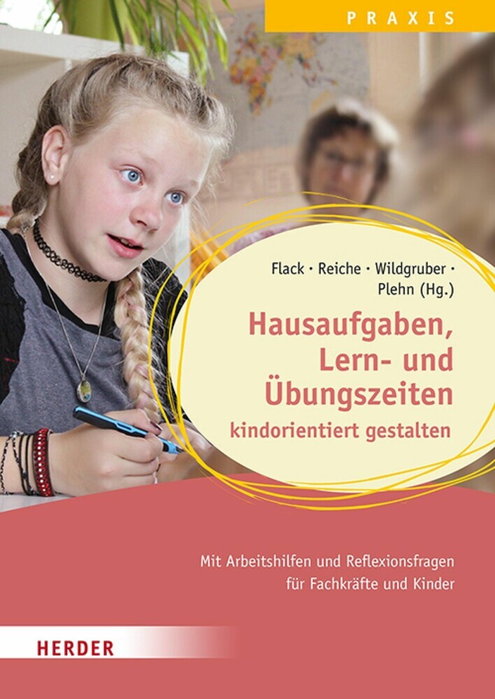 Hausaufgaben, Lern- und Übungszeiten kindorientiert gestalten. Mit Arbeitshilfen und Reflexionsfragen für Fachkräfte und Kinder main product photo