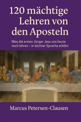 120 mächtige Lehren von den Aposteln