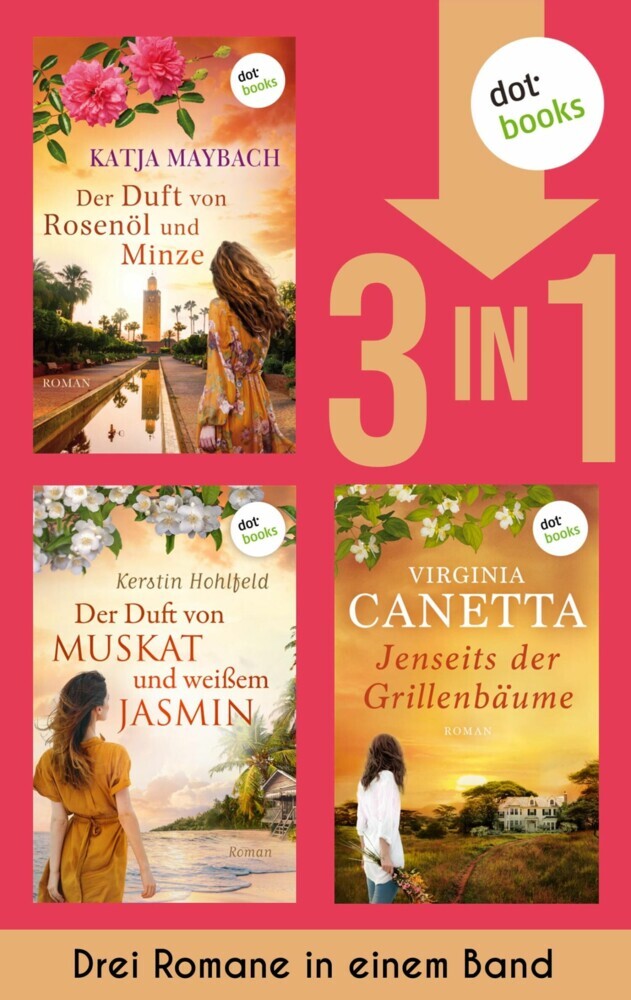 Der Duft von Rosenöl und Minze, Der Duft von Muskat und weißem Jasmin & Jenseits der Grillenbäume main product photo