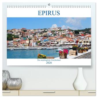 Epirus - Das ursprüngliche Griechenland (hochwertiger Premium...