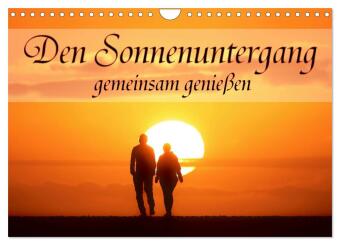 Den Sonnenuntergang gemeinsam genießen (Wandkalender 2026 DIN...