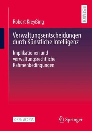 Verwaltungsentscheidungen durch Künstliche Intelligenz