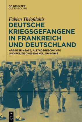 Deutsche Kriegsgefangene in Frankreich und Deutschland, 1944-1949