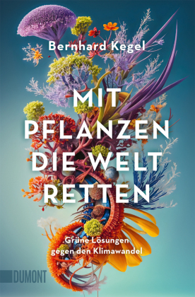 Mit Pflanzen die Welt retten
