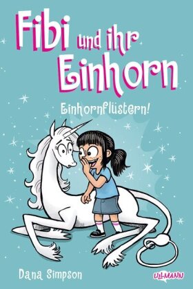 Fibi und ihr Einhorn (Band 10) - Einhornflüstern - Comics für Kinder