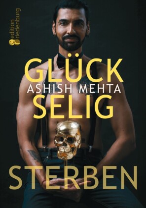 Glückselig Sterben