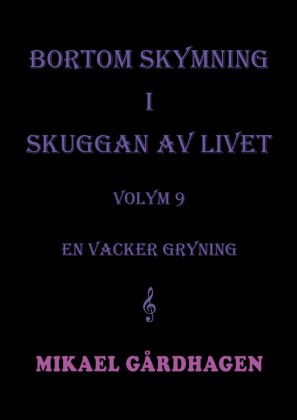 Bortom skymning i skuggan av livet