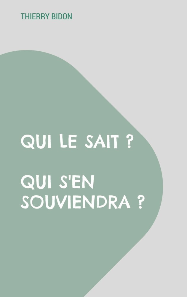 Qui le sait ? Qui s'en souviendra ? main product photo