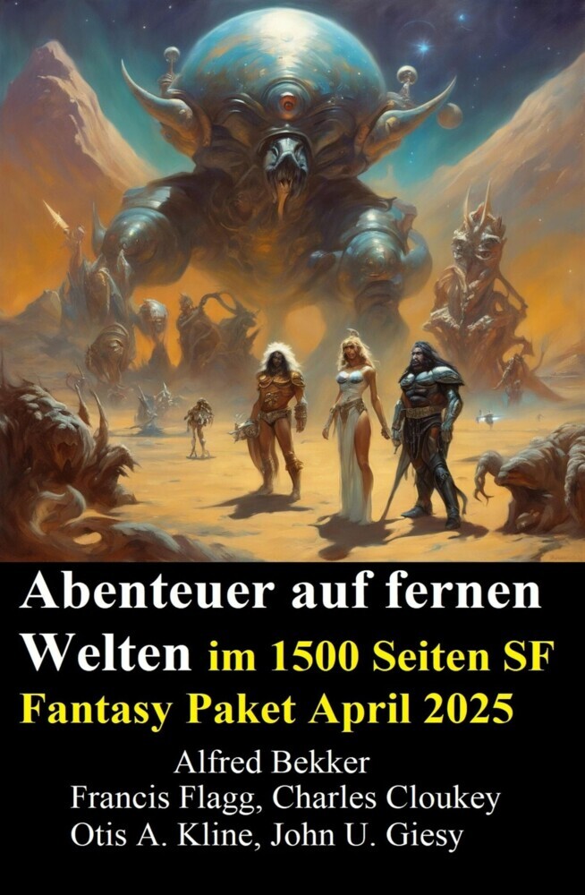 Abenteuer auf fernen Welten im 1500 Seiten SF Fantasy Paket April 2025 main product photo
