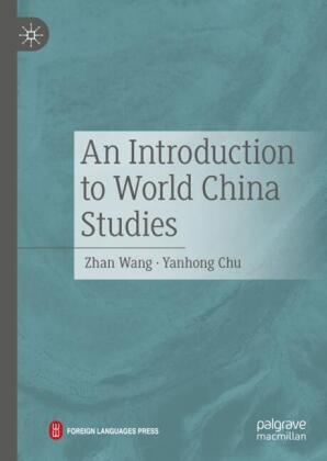 An Introduction to World China Studies