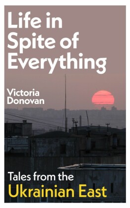 Life In Spite of Everything