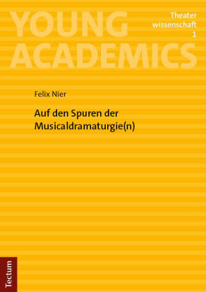 Auf den Spuren der Musicaldramaturgie(n)