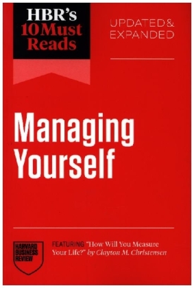 HBR's 10 Must Reads on Managing Yourself, Updated and Exp...