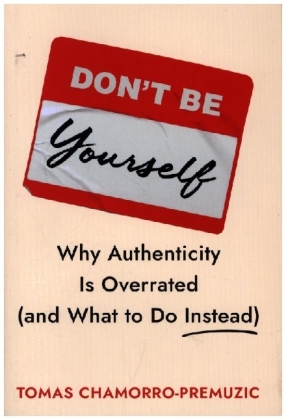 Don't Be Yourself
