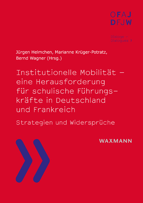 Institutionelle Mobilität - eine Herausforderung für schulische Führungskräfte in Deutschland und Frankreich main product photo