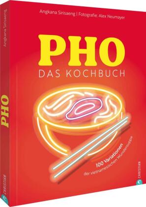 Pho. Das große Kochbuch